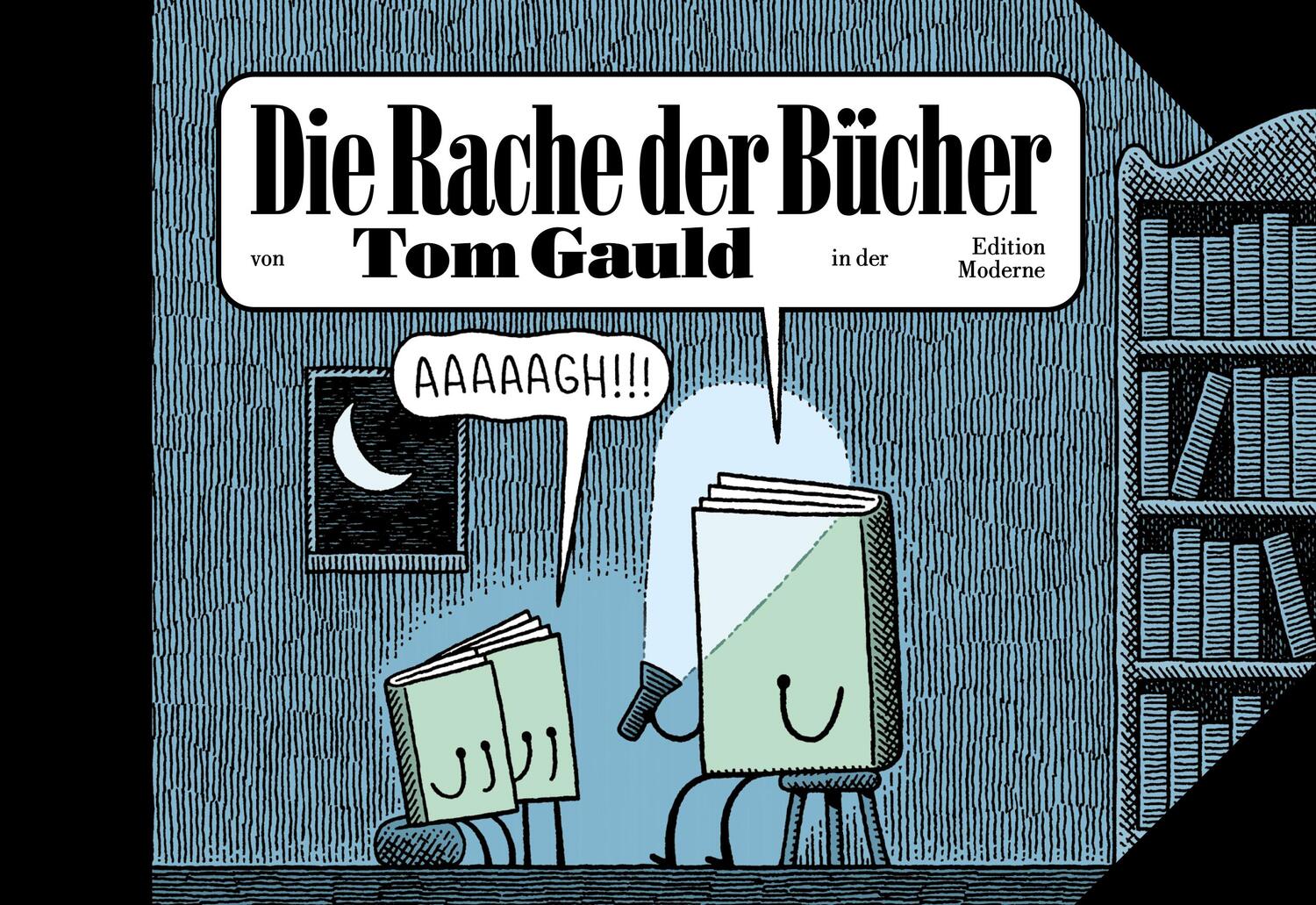 Cover: 9783037312506 | Die Rache der Bücher | Tom Gauld | Buch | Deutsch | 2023