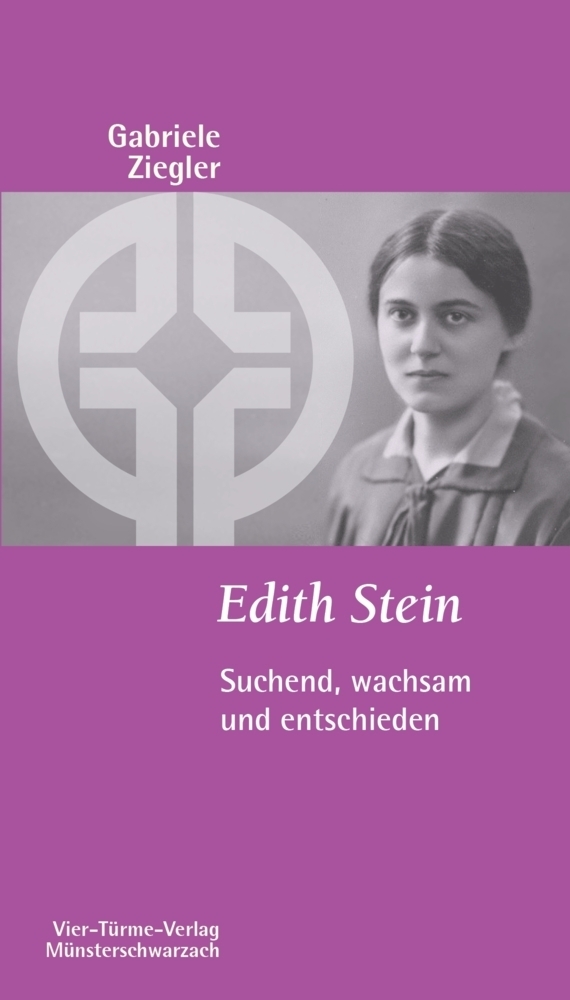 Cover: 9783896805997 | Edith Stein | Suchend, wachsam und entschieden | Gabriele Ziegler