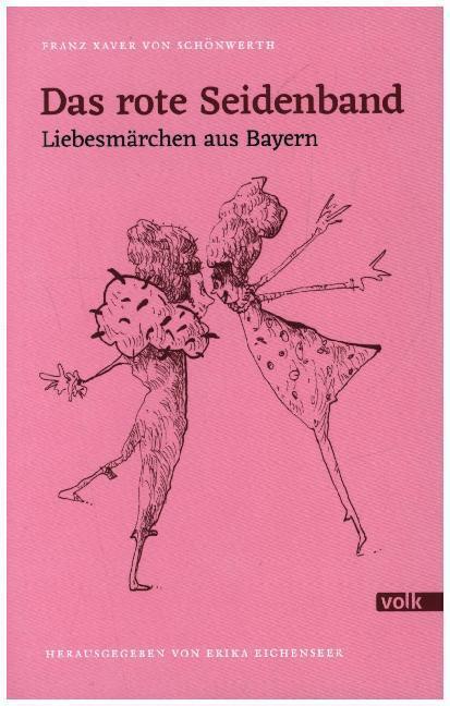 Cover: 9783862222698 | Das rote Seidenband | Liebesmärchen aus Bayern | Schönwerth | Buch
