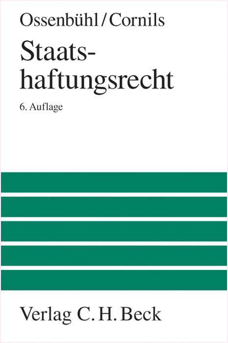 Cover: 9783406641510 | Staatshaftungsrecht | Fritz Ossenbühl (u. a.) | Buch | Großes Lehrbuch
