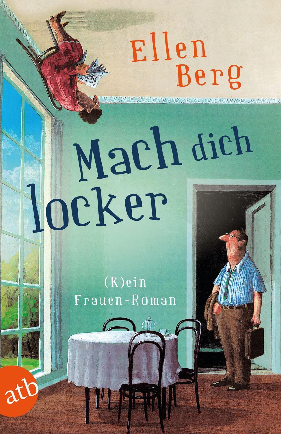 Cover: 9783746636900 | Mach dich locker | (K)ein Frauen-Roman | Ellen Berg | Taschenbuch