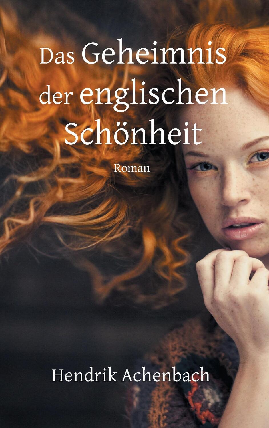 Cover: 9783741225697 | Das Geheimnis der englischen Schönheit | Hendrik Achenbach | Buch