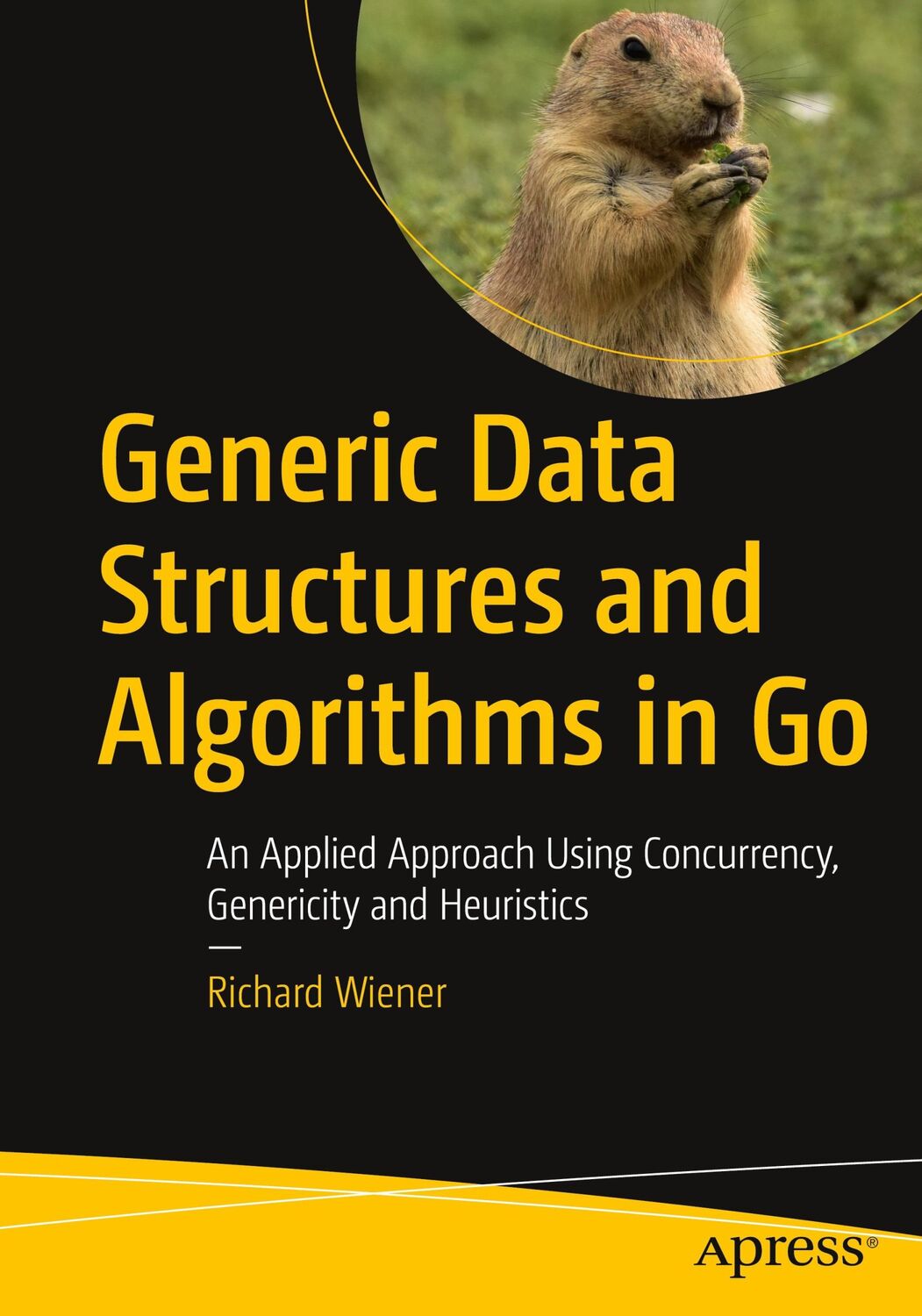 Cover: 9781484281901 | Generic Data Structures and Algorithms in Go | Richard Wiener | Buch