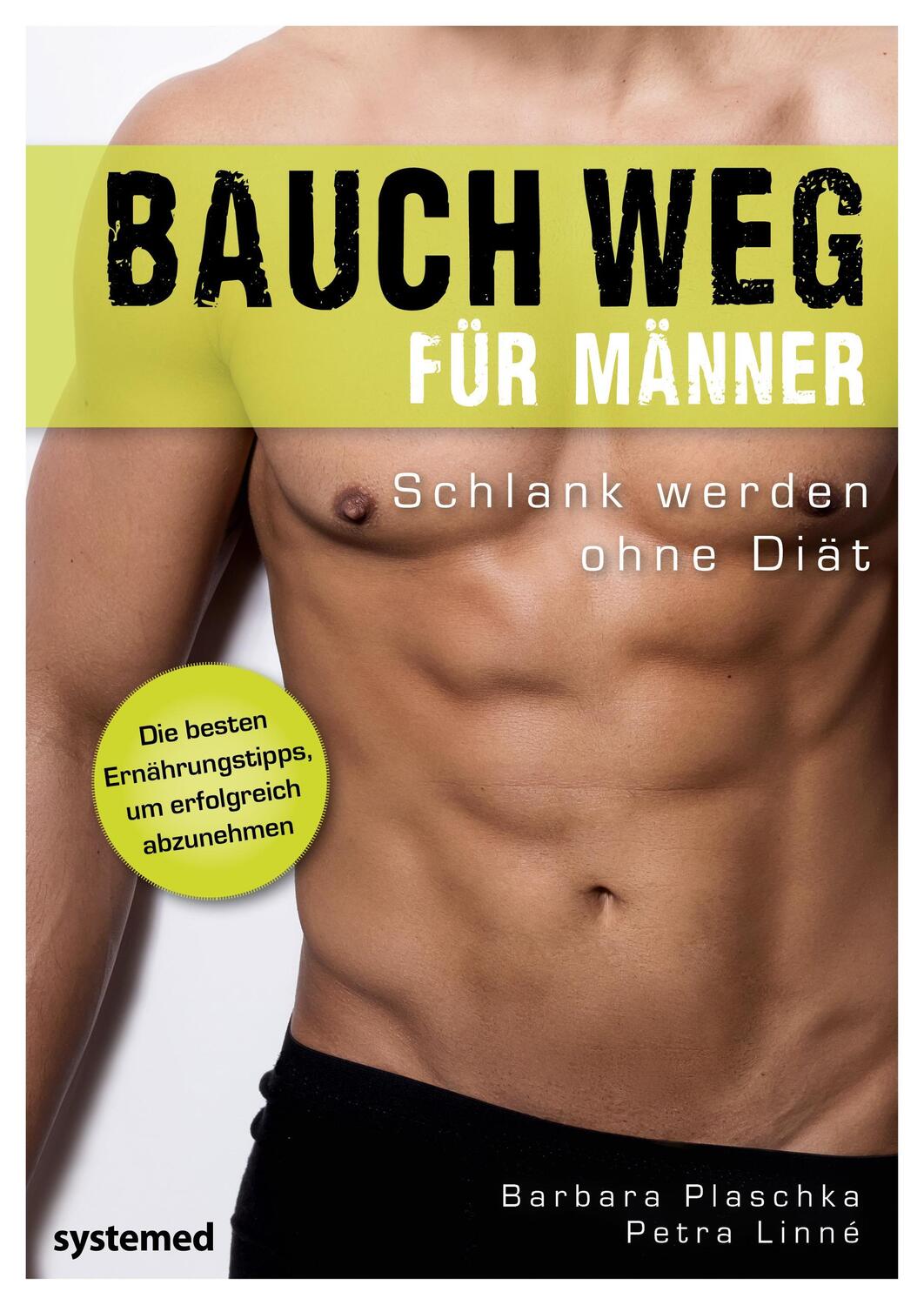 Cover: 9783742312235 | Bauch weg für Männer | Schlank werden ohne Diät | Plaschka (u. a.)