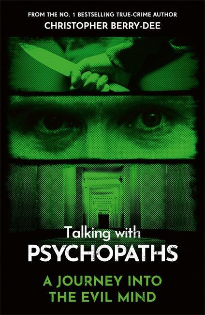 Cover: 9781789467956 | Talking With Psychopaths - A journey into the evil mind | Berry-Dee