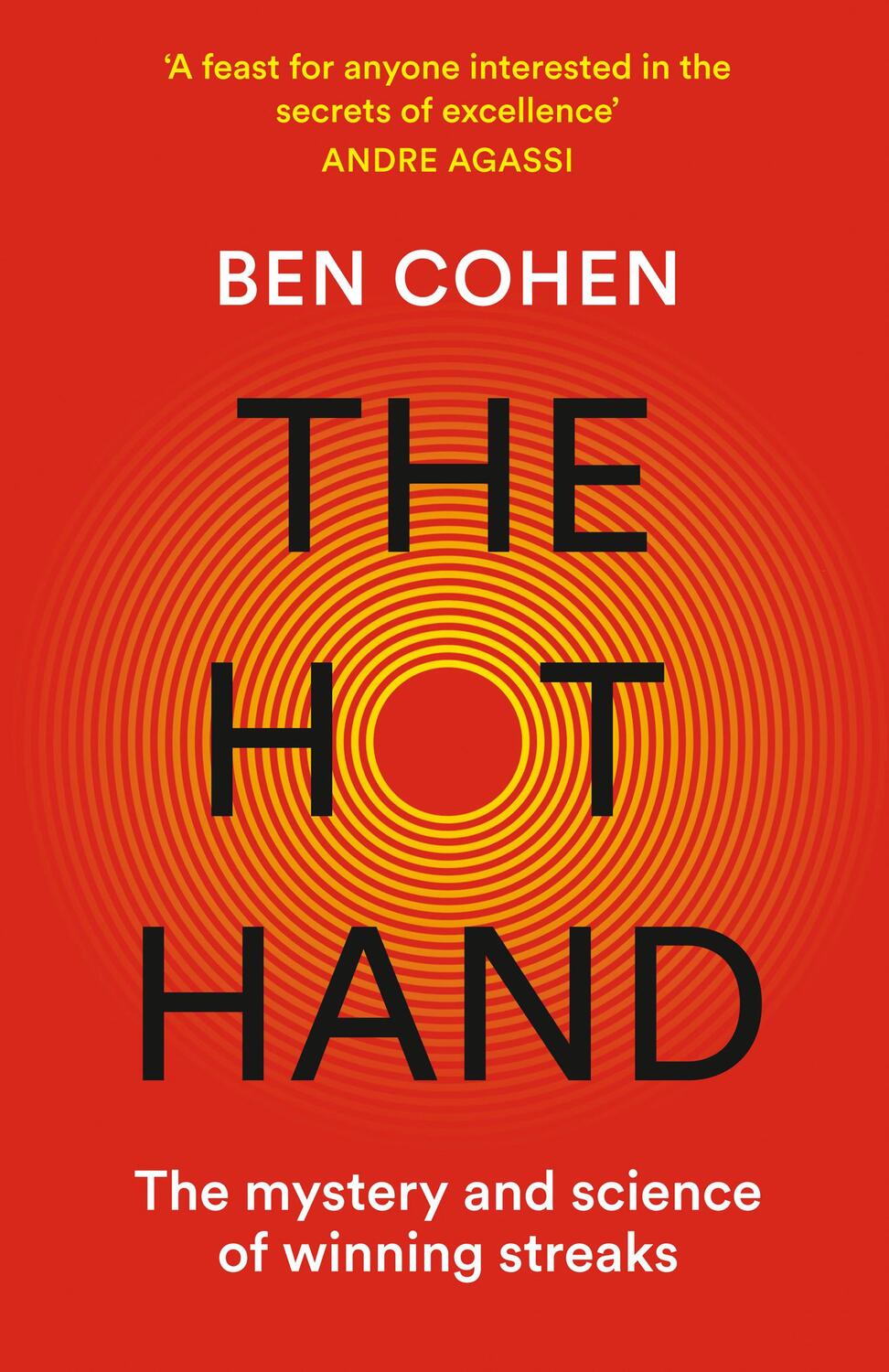 Cover: 9780008285296 | The Hot Hand | The Mystery and Science of Winning Streaks | Ben Cohen