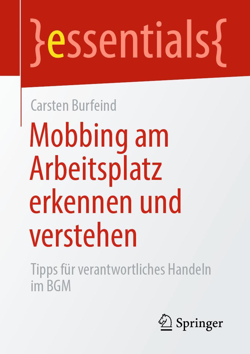 Cover: 9783658312855 | Mobbing am Arbeitsplatz erkennen und verstehen | Carsten Burfeind | xi