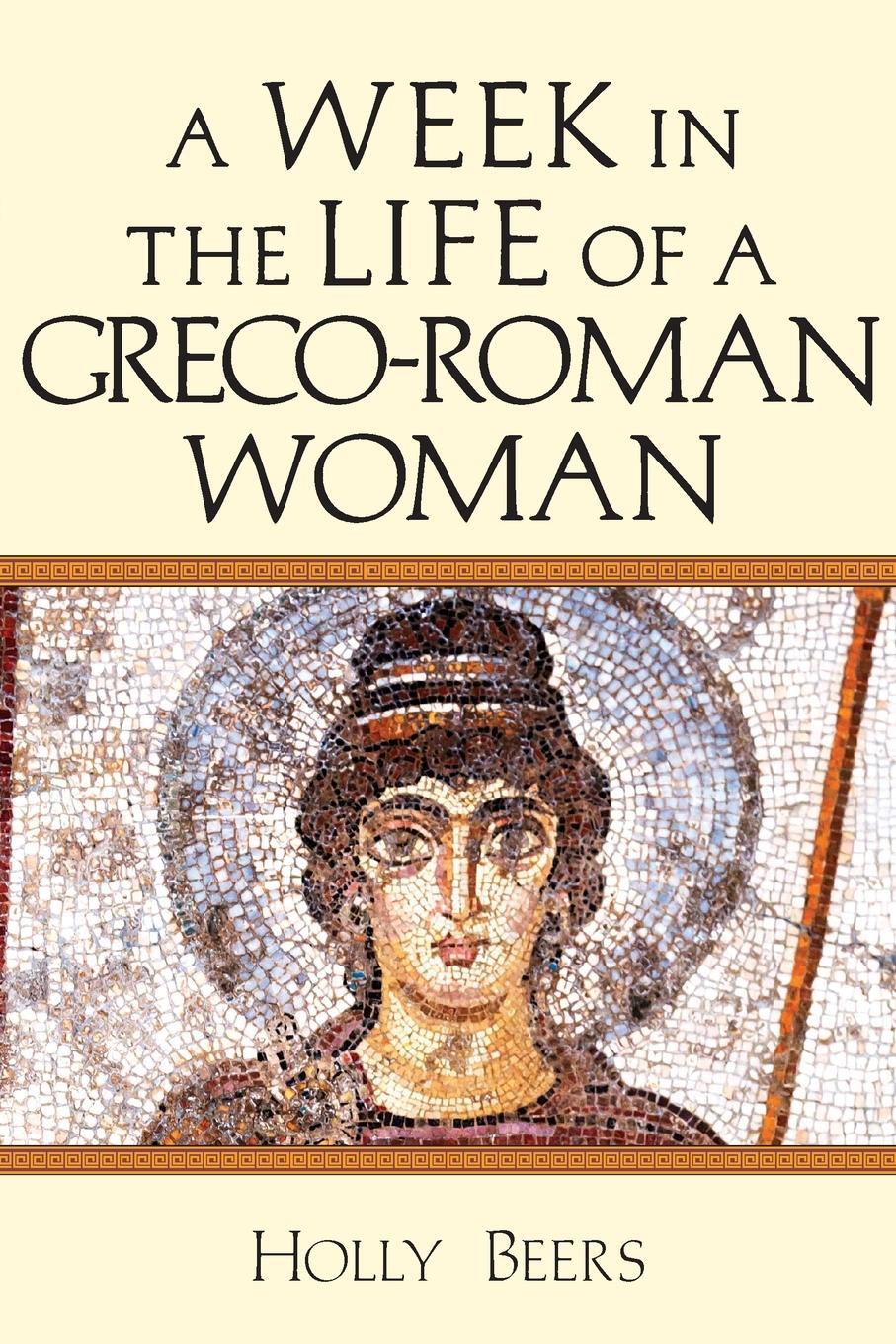 Cover: 9780830824847 | A Week in the Life of a Greco-Roman Woman | Holly Beers | Taschenbuch