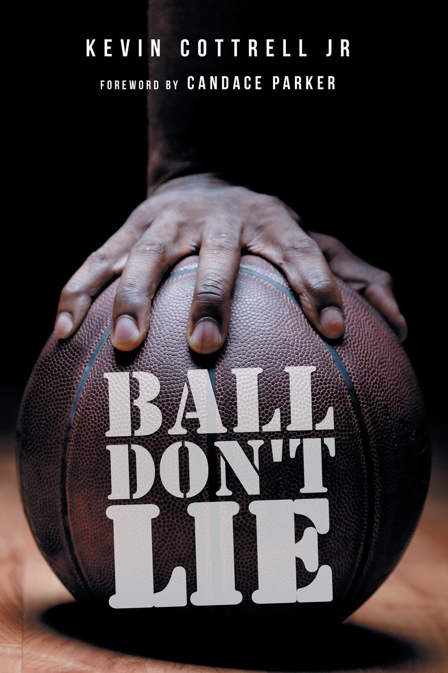 Cover: 9781728351599 | Ball Don't Lie | Kevin Cottrell Jr | Taschenbuch | Englisch | 2020