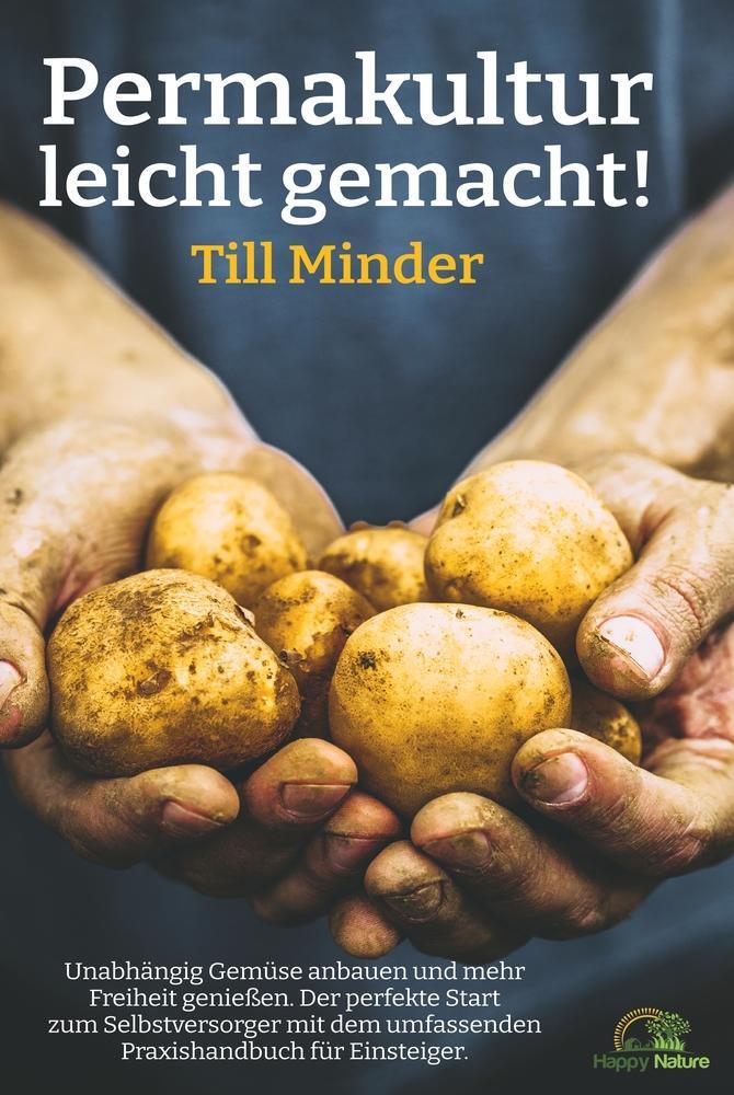 Cover: 9783754670514 | Permakultur leicht gemacht! | Till Minder | Buch | 180 S. | Deutsch