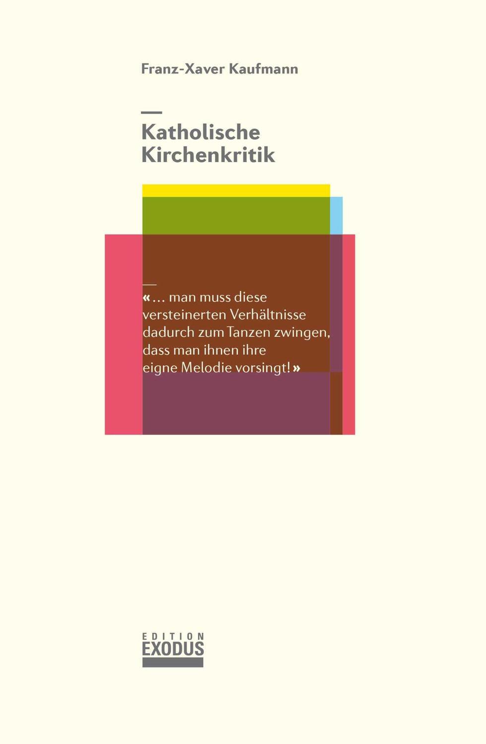 Cover: 9783907386002 | Katholische Kirchenkritik | Franz-Xaver Kaufmann | Taschenbuch | 2022