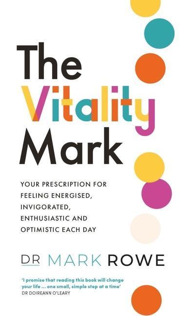 Cover: 9780717192809 | The Vitality Mark | Mark Rowe | Taschenbuch | Englisch | 2022 | Gill