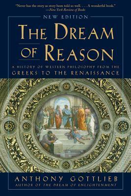 Cover: 9780393352986 | Dream of Reason: A History of Western Philosophy from the Greeks to...