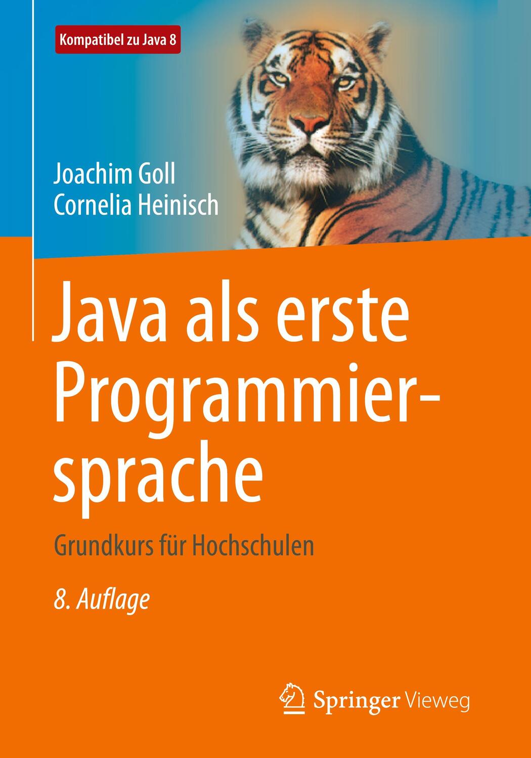 Cover: 9783658121174 | Java als erste Programmiersprache | Joachim Goll (u. a.) | Taschenbuch