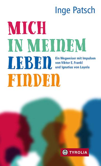 Cover: 9783702237479 | Mich in meinem Leben finden | Inge Patsch | Buch | 144 S. | Deutsch