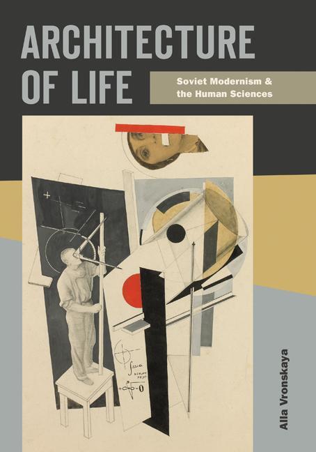 Cover: 9781517912277 | Architecture of Life | Soviet Modernism and the Human Sciences | Buch