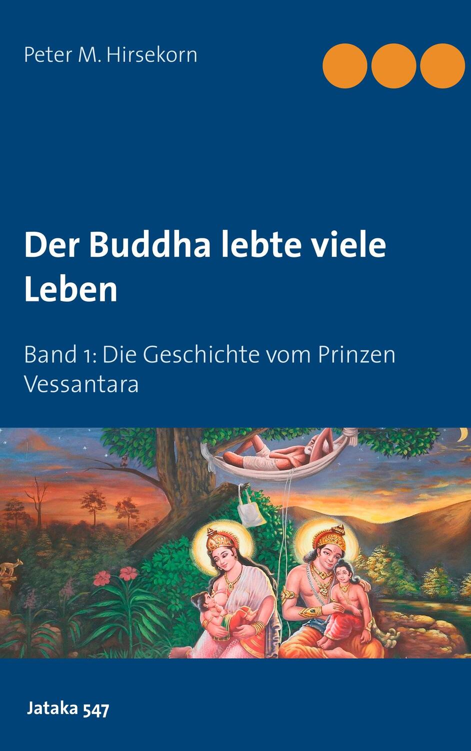 Cover: 9783740751388 | Buddha lebte viele Leben | Die Geschichte vom Prinzen Vessantara