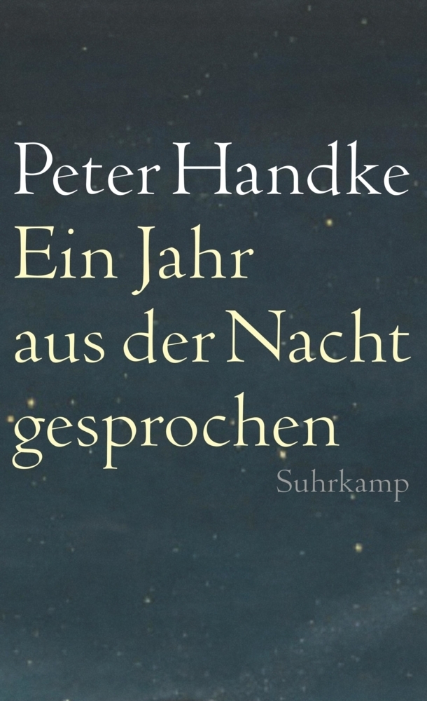 Cover: 9783518464922 | Ein Jahr aus der Nacht gesprochen | Peter Handke | Taschenbuch | 2014