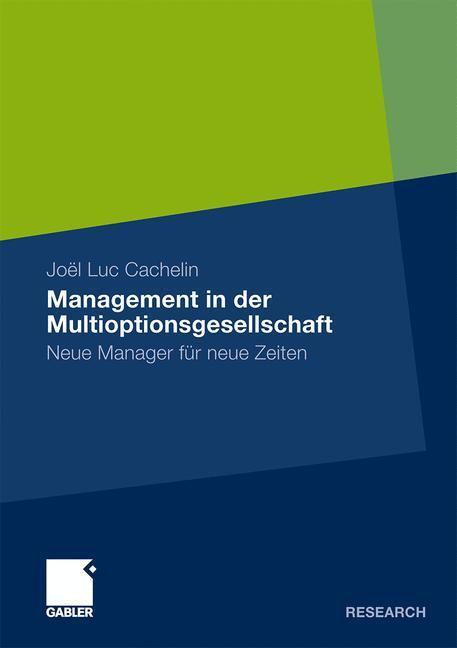 Cover: 9783834918871 | Management in der Multioptionsgesellschaft | Joel Luc Cachelin | Buch
