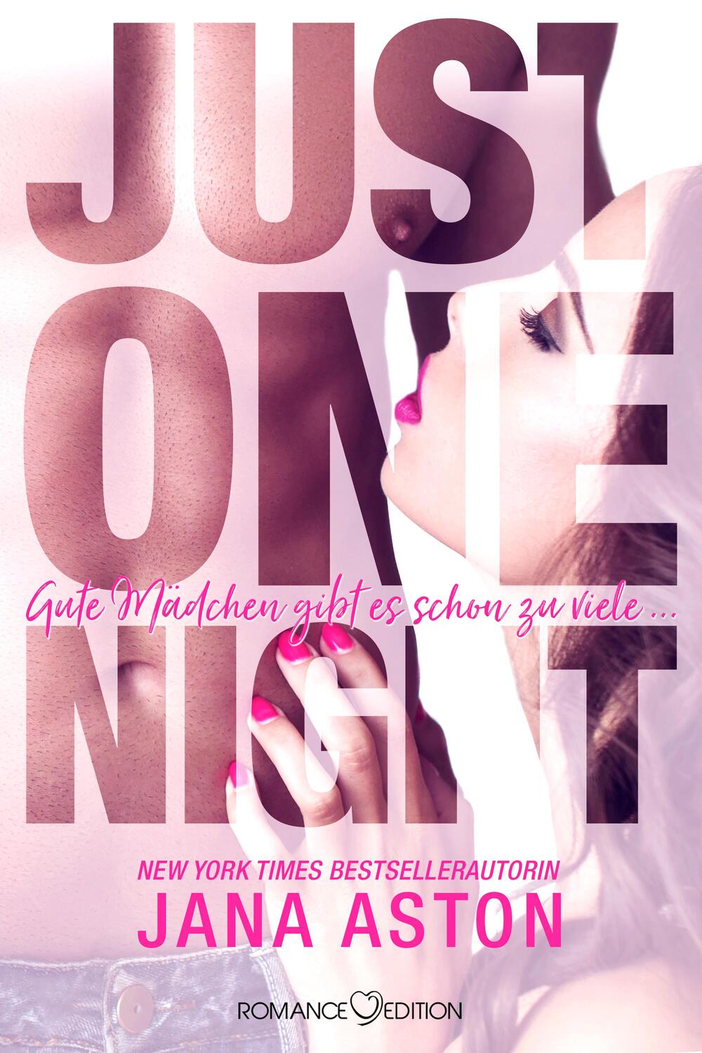 Cover: 9783903130906 | Just One Night: Gute Mädchen gibt es schon zu viele ... | Jana Aston