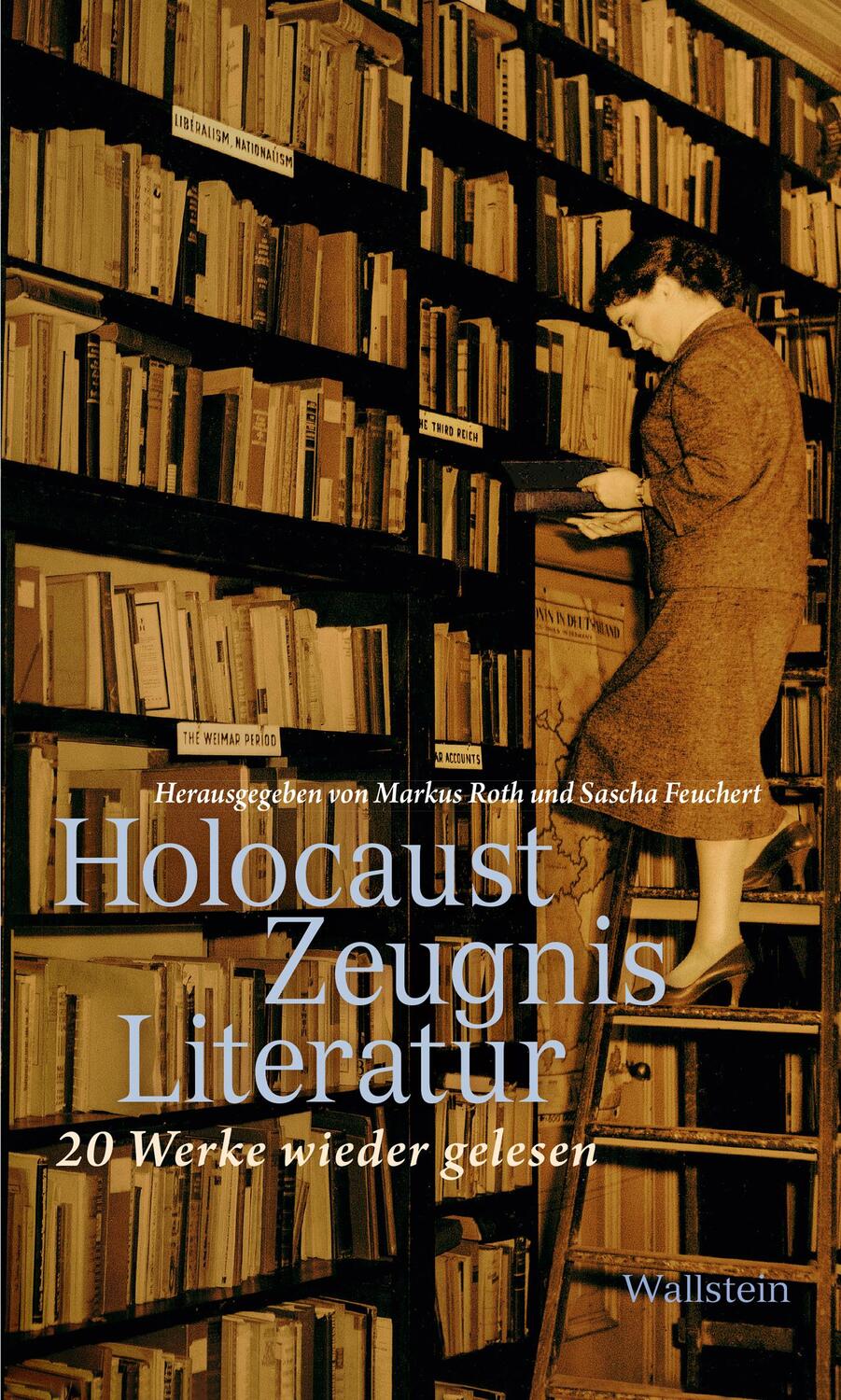 Cover: 9783835332928 | HolocaustZeugnisLiteratur | 20 Werke wieder gelesen | Roth (u. a.)