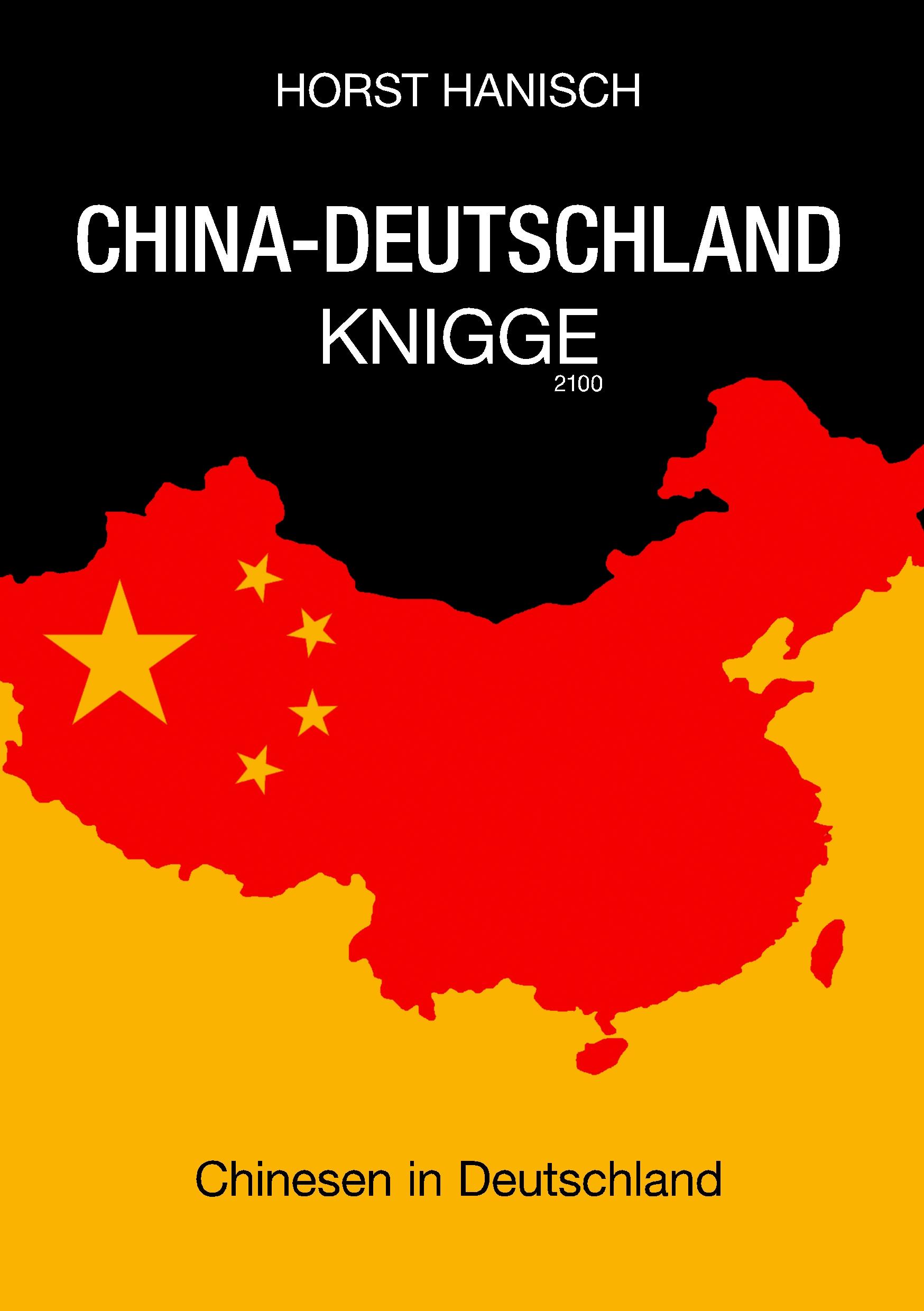 Cover: 9783749499984 | China-Deutschland-Knigge 2100 | Chinesen in Deutschland | Hanisch