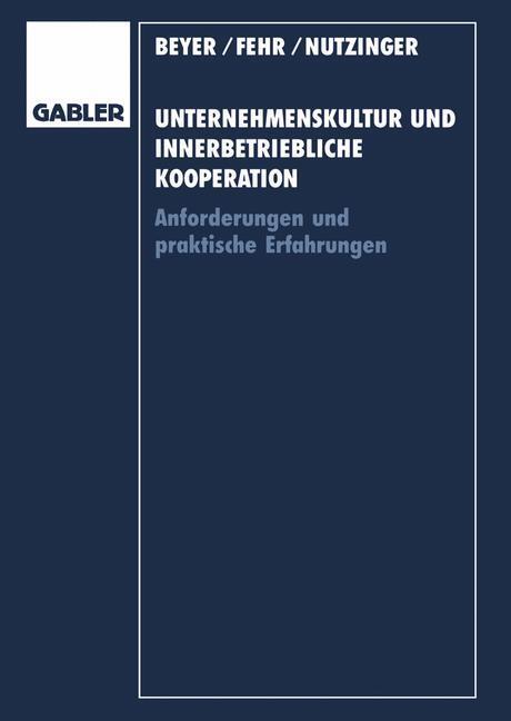 Cover: 9783409132473 | Unternehmenskultur und innerbetriebliche Kooperation | Fehr (u. a.)