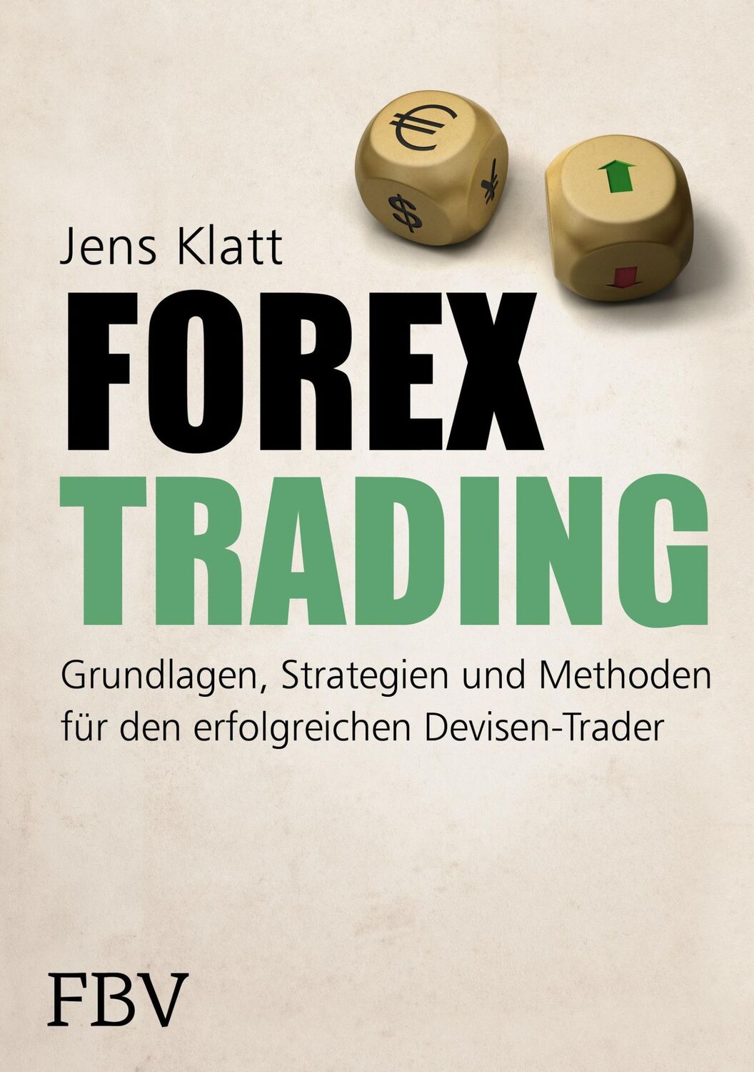 Cover: 9783898798662 | Forex-Trading | Jens Klatt | Buch | 256 S. | Deutsch | 2014