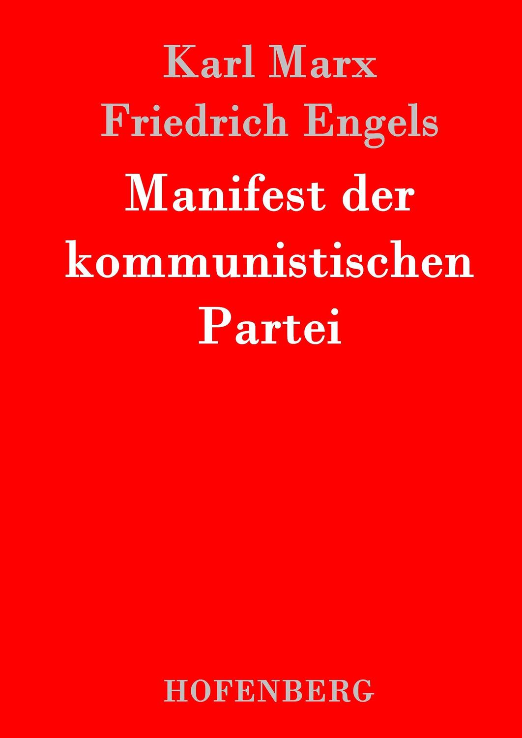 Cover: 9783843024648 | Manifest der kommunistischen Partei | Karl Marx (u. a.) | Buch | 60 S.