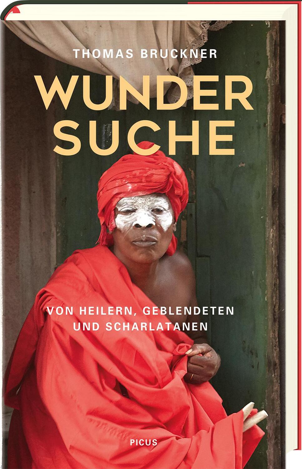 Cover: 9783711720672 | Wundersuche | Von Heilern, Geblendeten und Scharlatanen | Bruckner