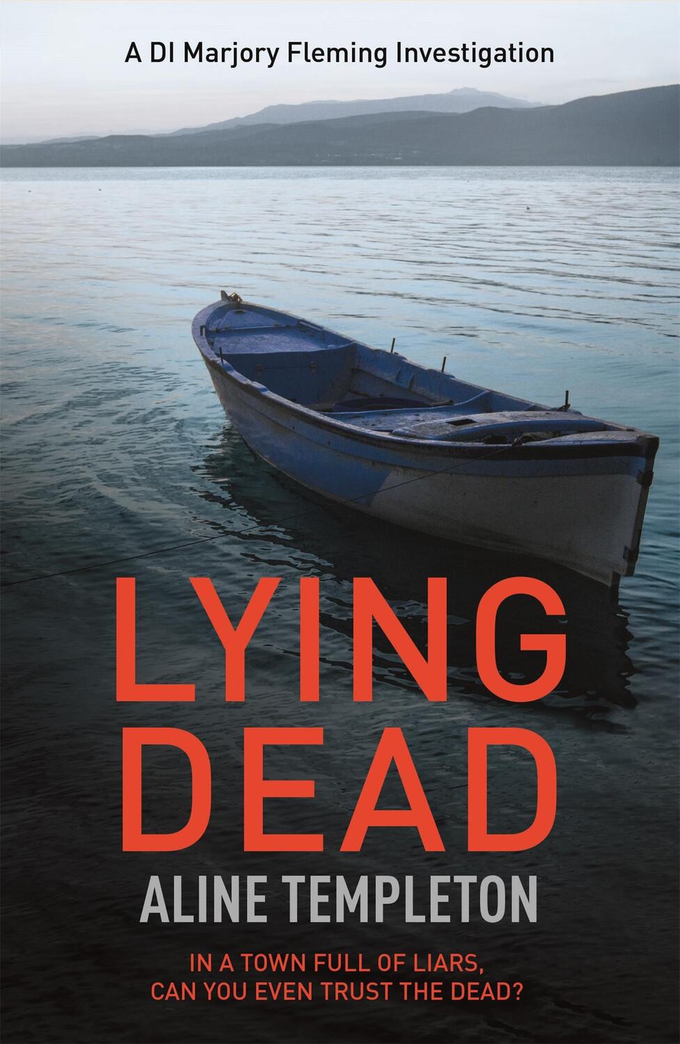 Cover: 9780340922279 | Lying Dead | DI Marjory Fleming Book 3 | Aline Templeton | Taschenbuch