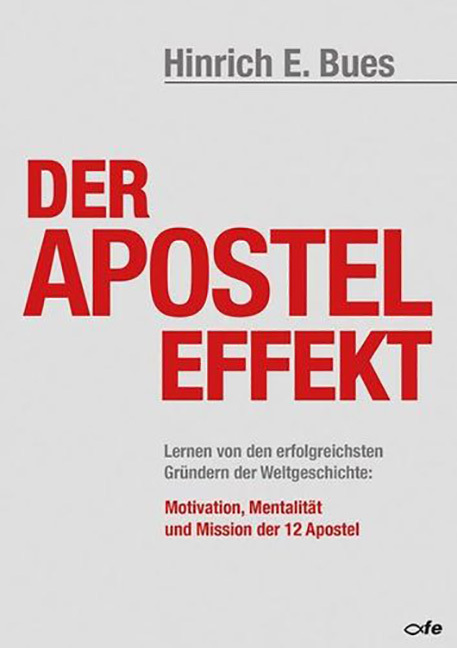 Cover: 9783863571603 | Der Apostel-Effekt | Hinrich E. Bues | Taschenbuch | Geklebt | 237 S.
