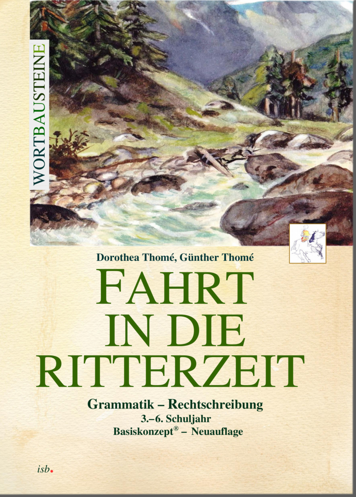 Cover: 9783942122191 | Fahrt in die Ritterzeit | Dorothea Thomé | Broschüre | 40 S. | Deutsch