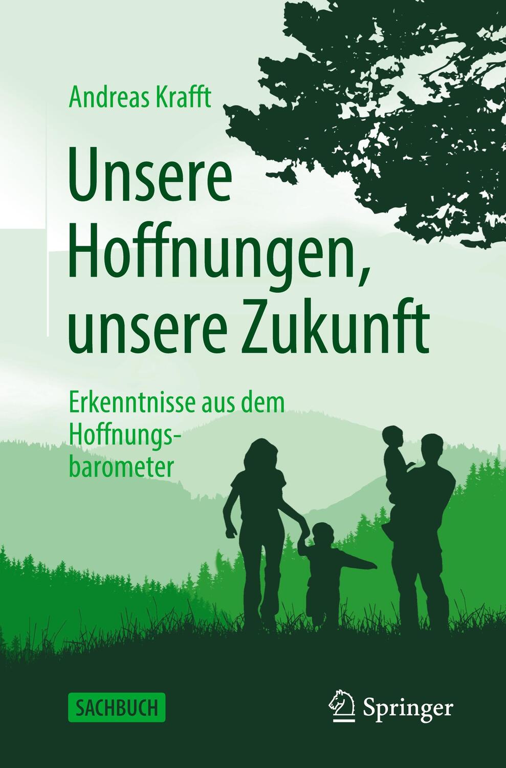 Cover: 9783662642887 | Unsere Hoffnungen, unsere Zukunft | Andreas Krafft | Taschenbuch