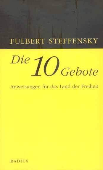 Cover: 9783871739453 | Die Zehn Gebote | Fulbert Steffensky | Taschenbuch | Deutsch | 2013
