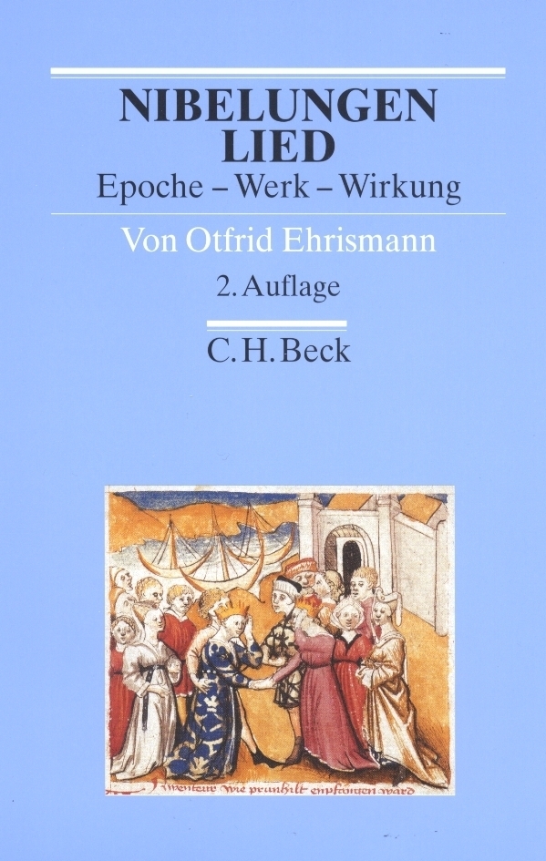 Cover: 9783406487194 | Nibelungenlied | Epoche, Werk, Wirkung | Otfrid Ehrismann | Buch