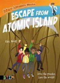 Cover: 9781839403187 | Science Adventure Stories: Escape from Atomic Island | Alex Woolf