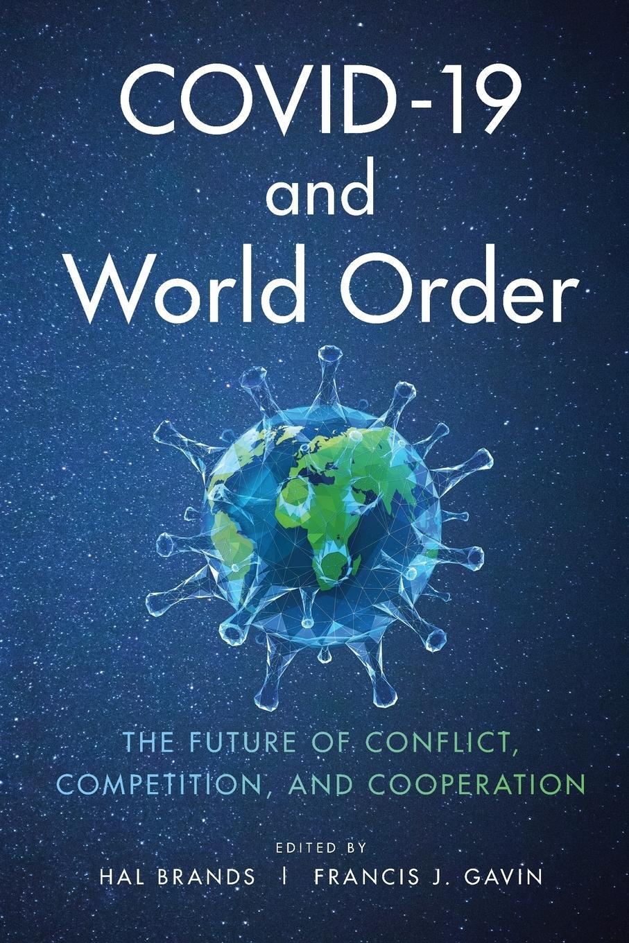 Cover: 9781421440736 | COVID - 19 and World Order | Hal Brands (u. a.) | Taschenbuch | 2020