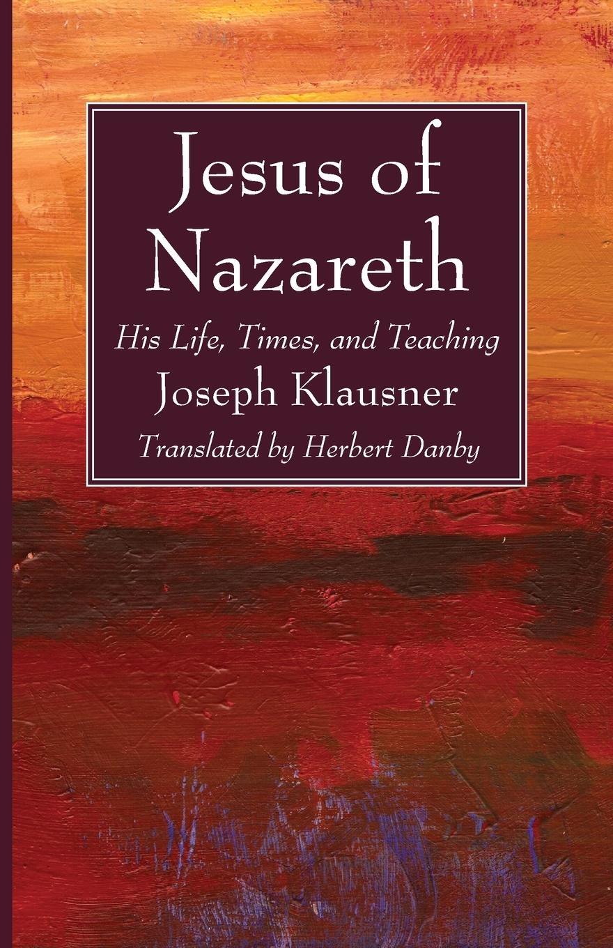 Cover: 9781725283442 | Jesus of Nazareth | Joseph Klausner | Taschenbuch | Paperback | 2020