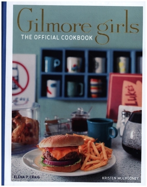 Cover: 9781803360607 | Gilmore Girls Cookbook | Elena Craig (u. a.) | Buch | Englisch | 2022