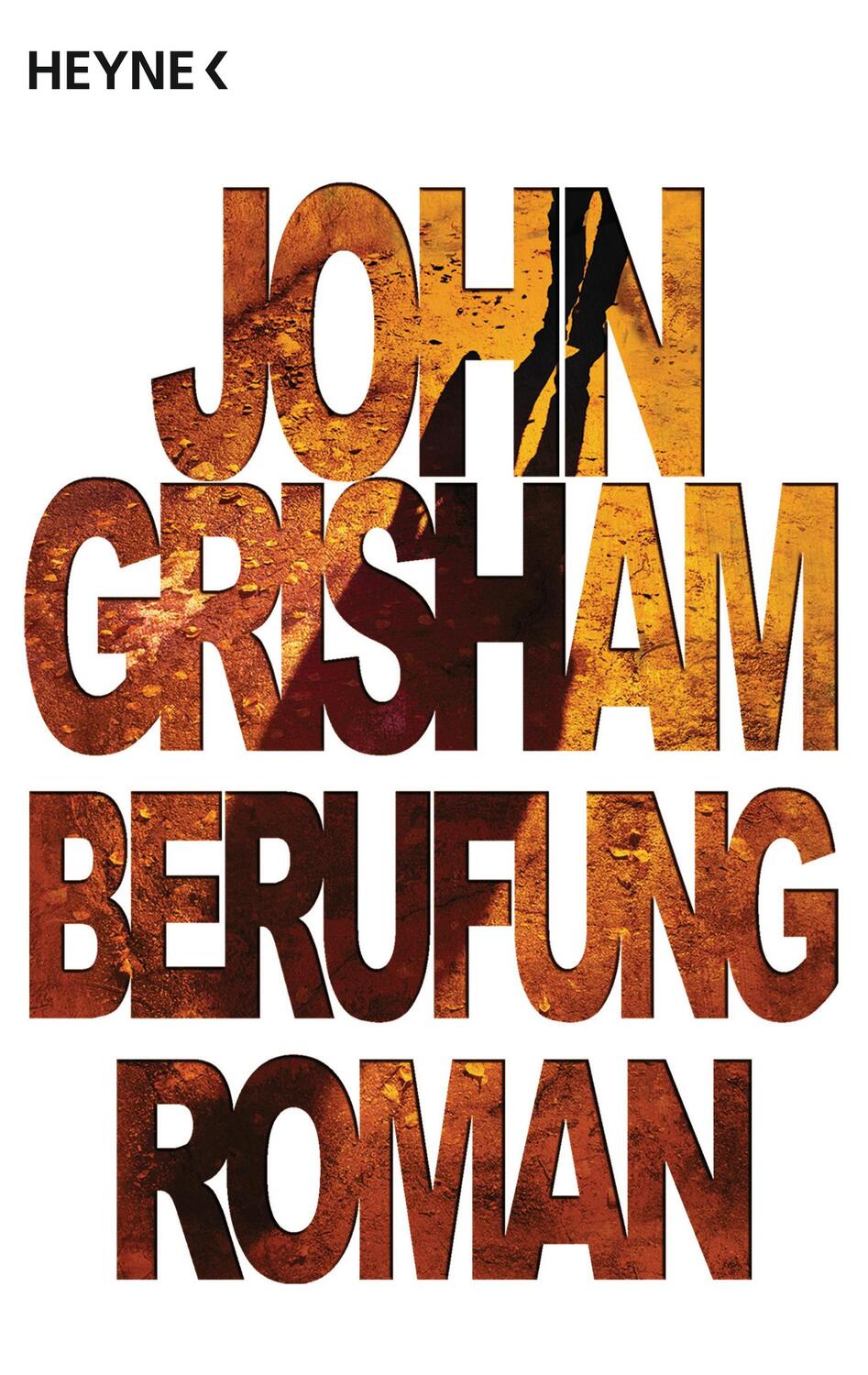 Cover: 9783453434547 | Berufung | John Grisham | Taschenbuch | Deutsch | 2009 | Heyne