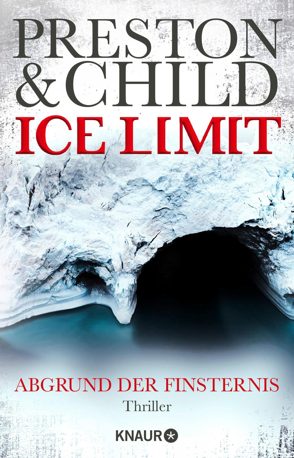 Cover: 9783426514986 | Ice Limit | Abgrund der Finsternis | Douglas Preston (u. a.) | Buch