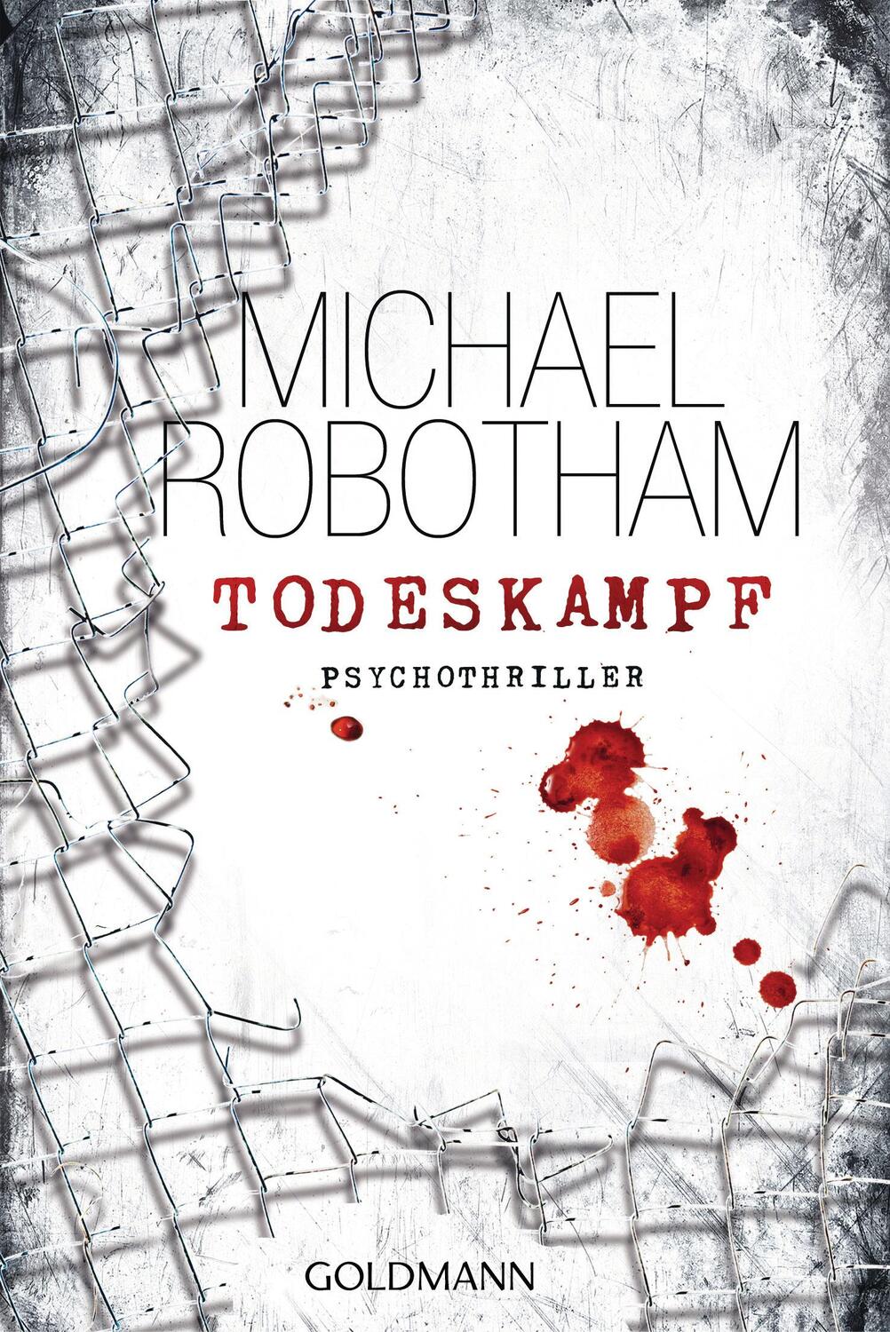 Cover: 9783442477906 | Todeskampf | Michael Robotham | Taschenbuch | Deutsch | 2012