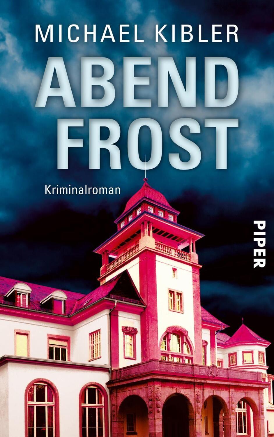 Cover: 9783492313865 | Abendfrost | Kriminalroman | Michael Kibler | Taschenbuch | Deutsch