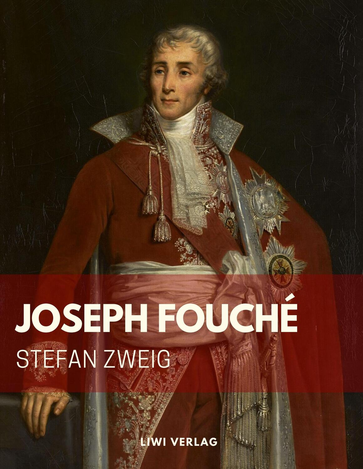 Cover: 9783965420489 | Joseph Fouché | Bildnis eines politischen Menschen | Stefan Zweig