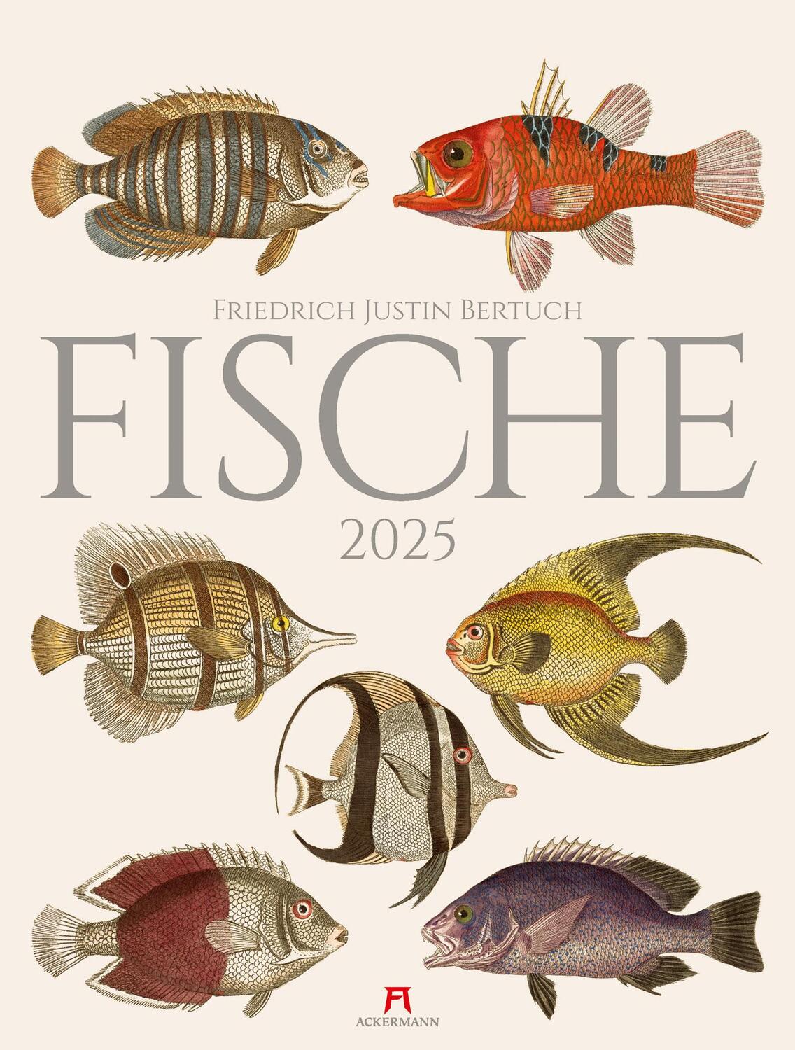 Cover: 9783838425184 | Fische Kalender 2025 | Friedrich Justin Bertuch (u. a.) | Kalender