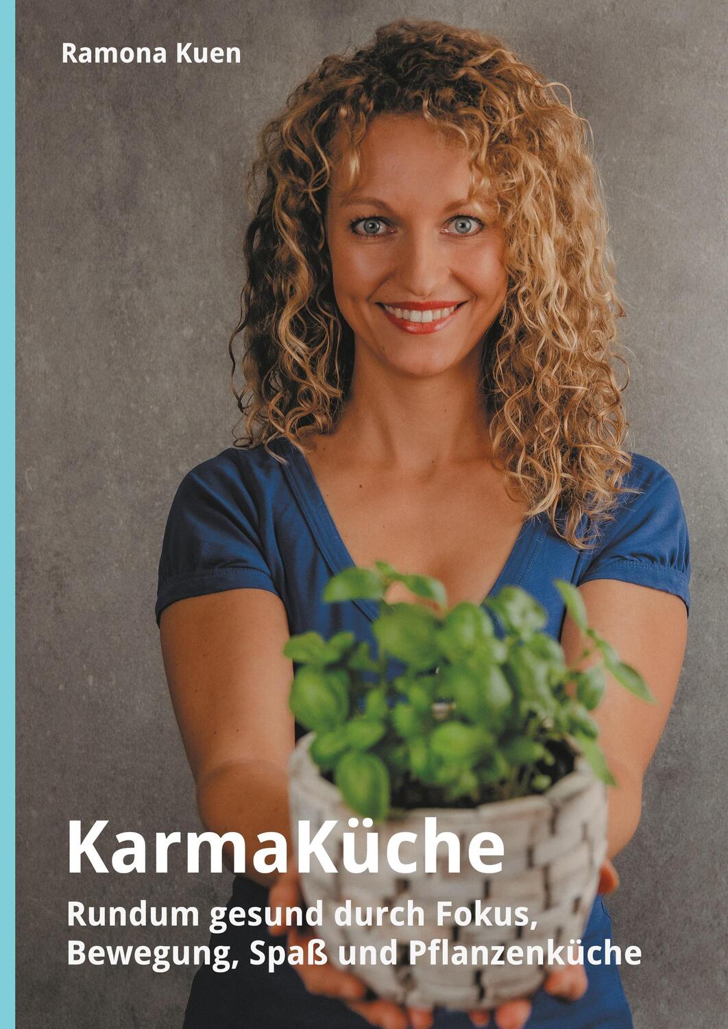 Cover: 9783347181106 | KarmaKüche | Ramona Kuen | Buch | HC runder Rücken kaschiert | 100 S.