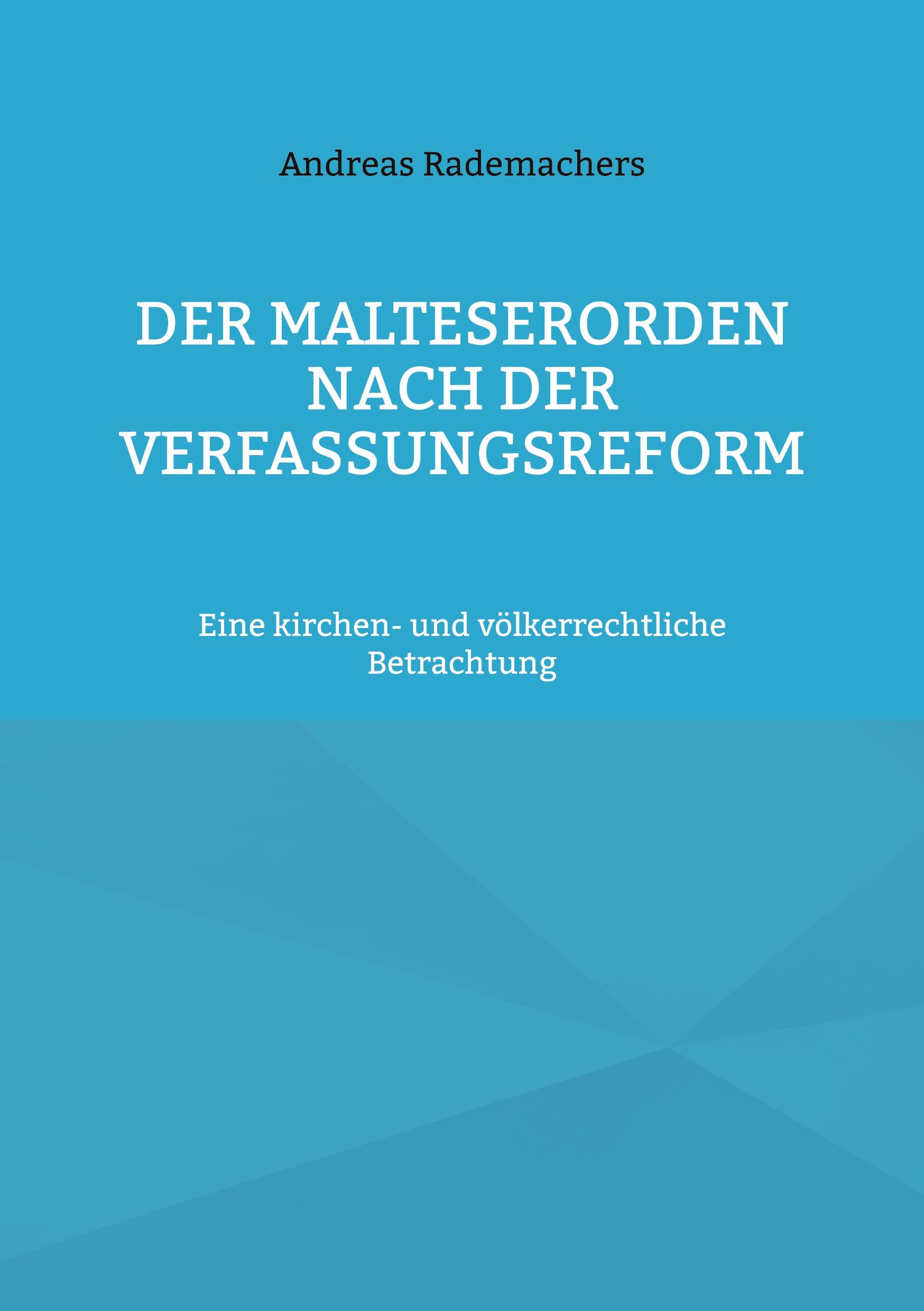 Cover: 9783769326314 | Der Malteserorden nach der Verfassungsreform | Andreas Rademachers