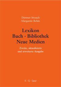 Cover: 9783598117572 | Lexikon Buch - Bibliothek - Neue Medien | Margarete Rehm (u. a.)