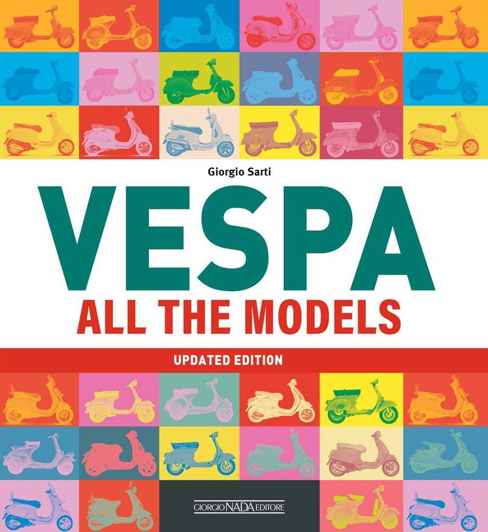 Cover: 9788879118965 | Vespa | All The Models (Updated Edition) | Giorgio Sarti | Taschenbuch